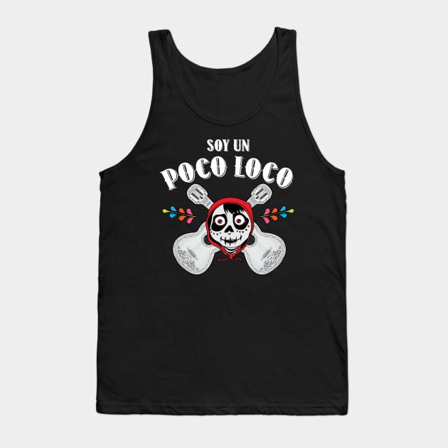 Poco Loco Tank Top by kcity58